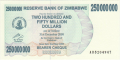 Zimbabwe 250 million Dollars,  2. 5.2008